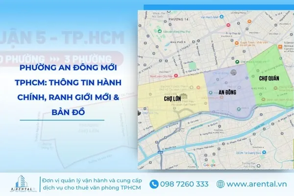 Phường An Đông TPHCM: Thông Tin Hành Chính, Ranh Giới Mới Và Bản Đồ