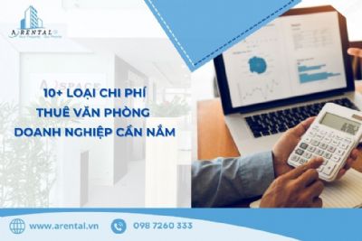 Tổng Hợp 10+ Loại Chi Phí Thuê Văn Phòng Đầy Đủ Doanh Nghiệp Cần Nắm Rõ