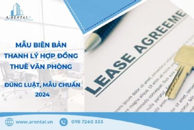 Mẫu Biên Bản Thanh Lý Hợp Đồng Thuê Văn Phòng Chuẩn 2024: Mẫu Chuẩn & 7 Lưu Ý