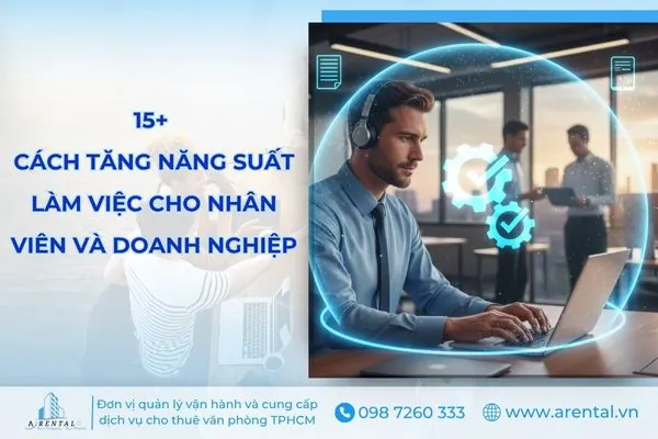 15+ Cách Tăng Năng Suất Làm Việc Cho Nhân Viên Và Doanh Nghiệp Chi Tiết