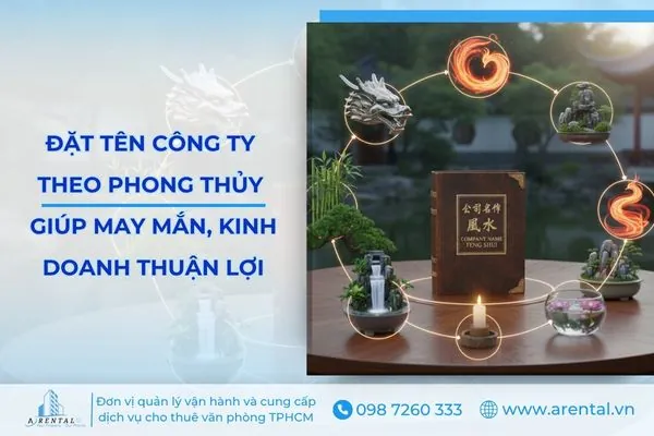 Cách Đặt Tên Cho Công Ty Theo Phong Thủy Giúp Vượng Tài Lộc