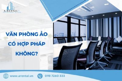 Thuê Văn Phòng Ảo Có Hợp Pháp Không? Quy Trình Mở Văn Phòng Ảo Ra Sao?