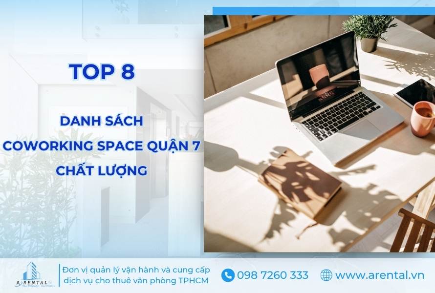 Danh Sách Top 8 Coworking Space Quận 7 Uy Tín, Chất Lượng