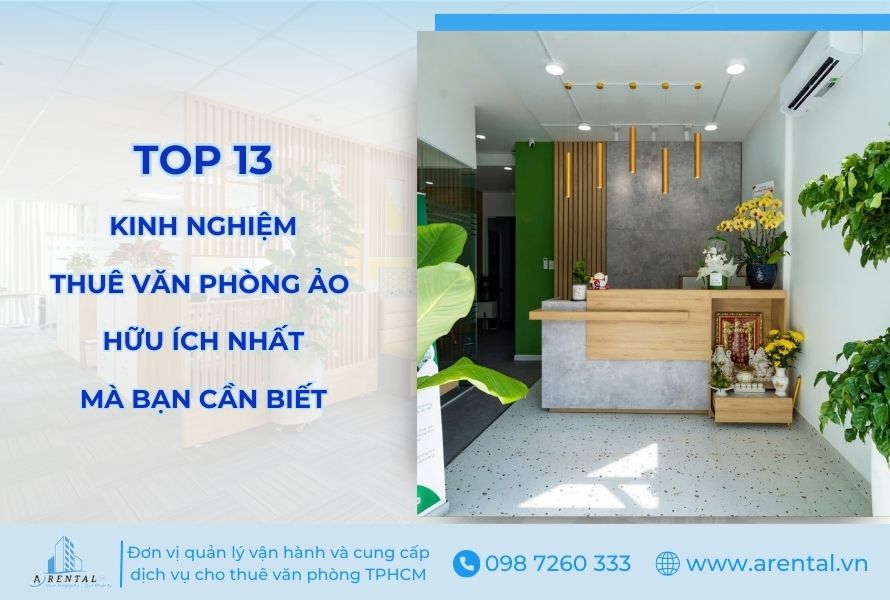 Top 13 Kinh Nghiệm Khi Thuê Văn Phòng Ảo Hữu Ích Cần Biết