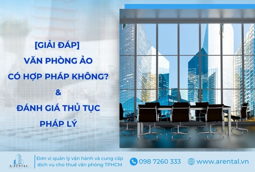 Văn Phòng Ảo Có Hợp Pháp Không? Thủ Tục Pháp Lý Chi Tiết