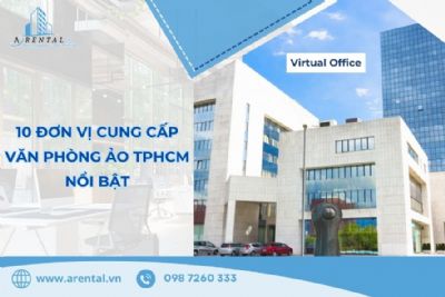 Danh Sách TOP 10 Đơn Vị Cung Cấp Văn Phòng Ảo Nổi Bật Khu Vực TPHCM