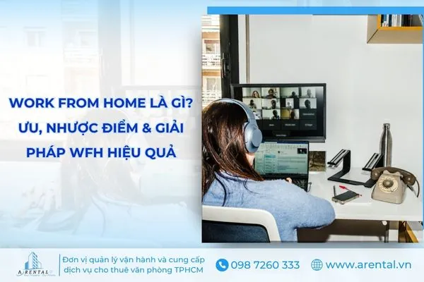 Work From Home Là Gì? Phân Biệt Với Work At Home & Toàn Bộ Thông Tin Cần Biết