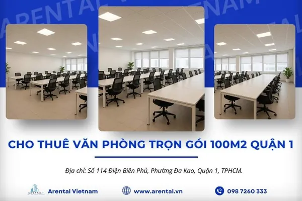 Báo Giá & Thông Tin Văn Phòng Trọn Gói 100m2 Quận 1