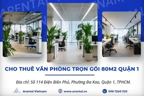 Báo Giá Và Thông Tin Văn Phòng Trọn Gói 80m2 Quận 1