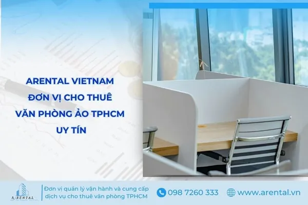 Arental Vietnam là một trong những đơn vị cho thuê văn phòng ảo uy tín tại thị trường TPHCM. Arental Vietnam - đơn vị cho thuê văn phòng ảo chuyên nghiệp tại TPHCM.