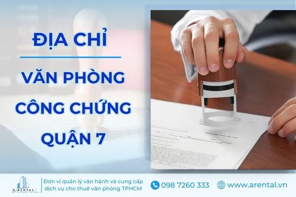 Tổng hợp địa chỉ văn phòng công chứng Quận 7.