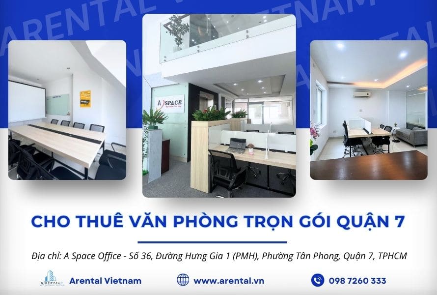 Báo giá dịch vụ cho thuê văn phòng trọn gói Quận 7 Arental Vietnam. Giới thiệu dịch vụ cho thuê văn phòng trọn gói full nội thất Quận 7.